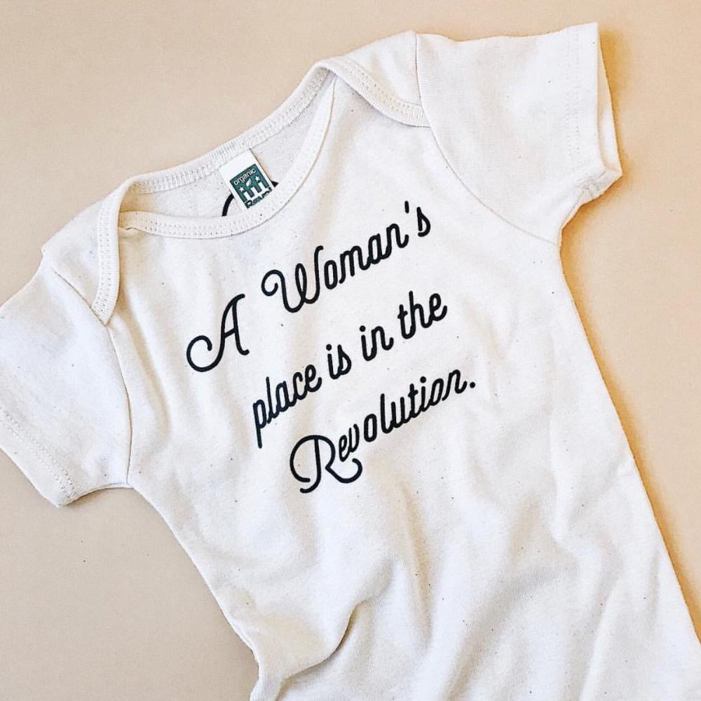 A Woman's Place is in the Revolution- Organic Onsie